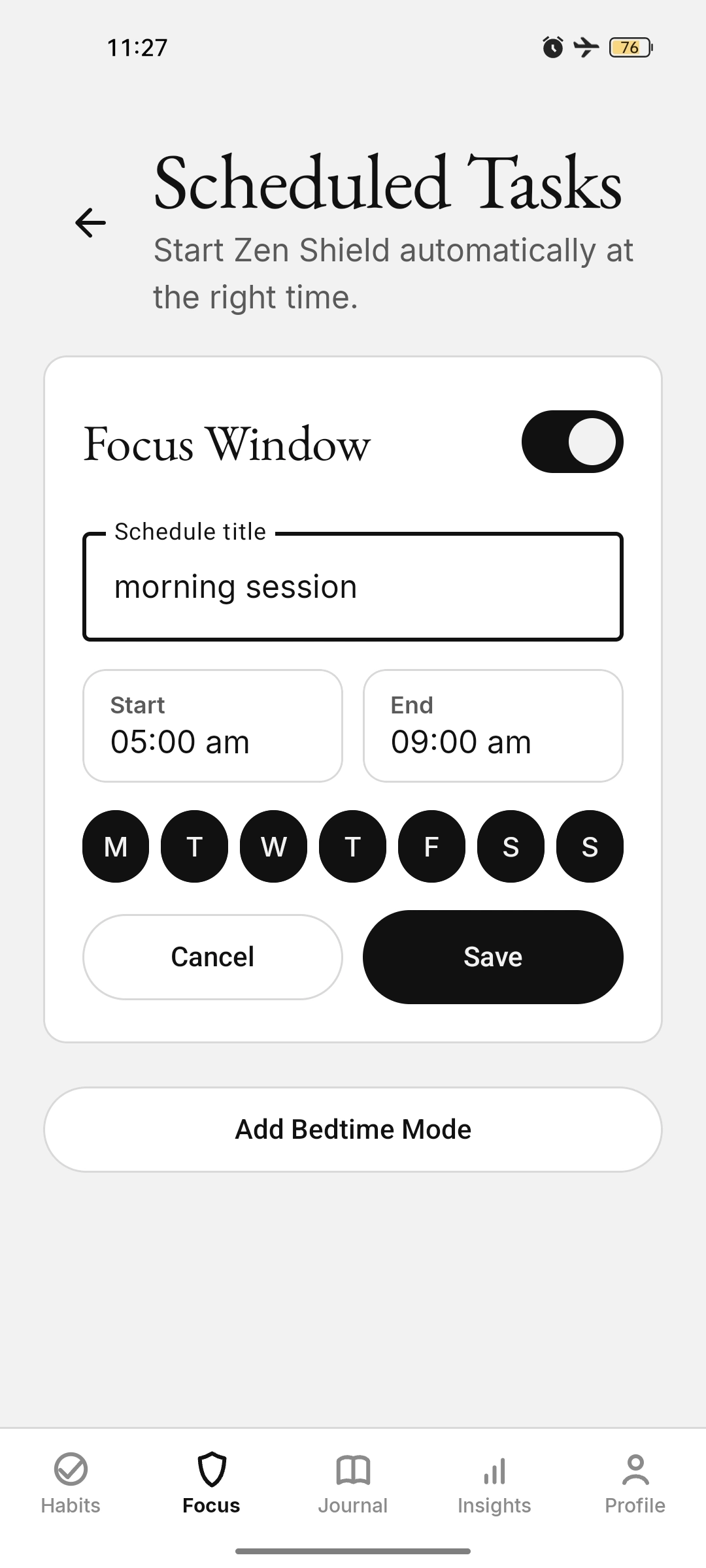 Focus Window form for a morning session from five to nine, Monday to Sunday